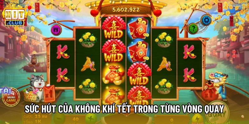 Sức hút của không khí Tết trong từng vòng quay Sức hút của không khí Tết trong từng vòng quay